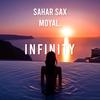 Infinity - Moyal.&SAHAR SAX&Guru Josh&Lior Moyal