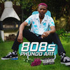 808s (Explicit) - Phundo Art