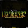 Lock the Street (Explicit) - Kabaka Pyramid&Yaadcore&CH3ZY&Third World Don