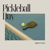 PICKLEBALL DAY - James Eaton