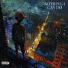 Nothing I Can Do (Explicit) - 2.0