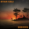 Survive (Explicit) - Ryan Cali