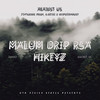 Mleígrandó - Malum Drip SA&HIKEYZ&Moja