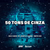 50 Tons de Cinza (Explicit) - MC CAROL 011&MC Subtil&Neto DJ&Mc Junin