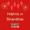 Nights in Shanghai - Sweet Oscar