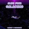 SLIDE FUNK GALACTICO (Slowed) - dawnicy&ProdGr3xts