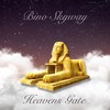 Heavens Gate - BINO SKYWAY