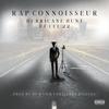 Rap Connoisseur (feat. Cel22) (Explicit) - Hurricane Hunt&Cel22
