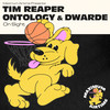 Outta Mind - Tim Reaper&Ontology&Dwarde