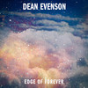 Edge of Forever - Dean Evenson&Scott Huckabay&Doug Tessler