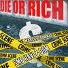 Die or Rich (feat. Mixitupdom, Marcus from Mars & SMB Havi|Explicit) - SMB&Mixitupdom&Marcus from Mars&SMB Havi