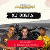 Xj Preta (Explicit) - MC Dhom&DJ BOLIVIA&DJ Traka