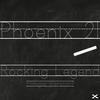 Rocking Legend(Single Version) - Phoenix 21