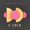 C LELE (feat. Dj Andres Galvis) - GUARACHA EXITOS MUSIC&Dj Andres Galvis