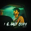 1 & HALF CORE (feat. Fzeee & Qm) - FMF RECORDS&Fzeee&QM