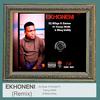EKHONENI (feat. Emtee & Blaq kiddy) (Remix|Explicit) - Tonny We$t&DJ Sliqe&Emtee&Blaq kiddy