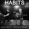 Habits (Stay High) (单曲) - Alex Goot&Madilyn Bailey