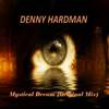 Mystical Dream (Original Mix) - Denny Hardman