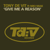 Give Me A Reason (Andy Farley Remix) - Tony De Vit&Niki Mak&Andy Farley