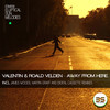 Away From Here (Digital Cassette Remix) - Valentin&Roald Velden&Digital Cassette