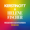 Regenbogenfarben (Extended Mix) - Kerstin Ott&Helene Fischer