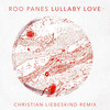 Lullaby Love (Christian Liebeskind Remix) - Roo Panes