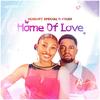 Home Of Love - Ololufe Special&Prudi