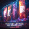 He Did It Again - The Collective&Anthony Hall