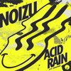 Acid Rain - Noizu&Madge&Jacob Plant&Catherine Renee Leavy&Nariman Akrami&TeodoroCretella