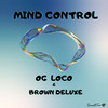 Mind Control - Brown Deluxe&OG loco