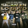 Sigan en lo Suyo (Explicit) - El Fantasma&Sick Jacken&G.Bone&HueroDiablo