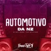 Automotivo da Nz (Explicit) - DjLzr o Brabo&FreesTyle Sounds&MC Kitinho