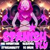 SPANISH FLY (feat. MIC MOUNTAIN, DJ 2NEN & REZADUE|Explicit) - Str8jakkett&Mic Mountain&DJ 2nen&REZADUE