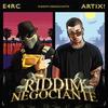RIDDIM NEGOCIANTE - E4RC&ARTIX!&Erick Alejandro Cerrada Rivera&Nicolas Fernando Aguirre
