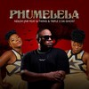 Phumelela - NDLOH JNR&Q Twins&Triple X Da Ghost