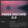 Rough Mixture 2.0 (feat. Sbu Airsh) - KIDDUST SA&Sbu Airsh