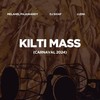 Kilti Mass (Carnaval 2024) - Melahel Pajaniandy&DJ Sixaf&Ludik