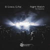 Night Watch (Tribal Mix) - G.Pal&El Greco