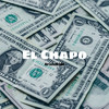 El Chapo (Explicit) - Drich2Cldd&Brandon Henderson