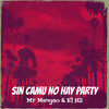 Sin Camu No Hay Party - Mr Manyao