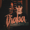 Diaba (Explicit) - Campanha MC&DJ Theu