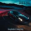 Meche (feat. Baby Holy & $heer Stillz) (Explicit) - DanyDiablo&Baby Holy&$heer Stillz