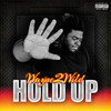 Hold Up (Explicit) - Wayne2Wild