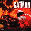 Gatman (Explicit) - BIG BOSS PATO