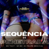 Sequência de Penetrada (Explicit) - mc tody&IZI MC&DJ Felipe Original