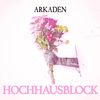 Hochhausblock - Arkaden