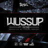 Wussup (Explicit) - Set2&SESE