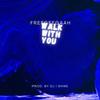 Walk with You - Freegeegaah