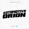 Automotivo Orion (Explicit) - MC Marinho ZS&MC VITINHO ZS