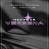 Noche de Verbena - Fabi Boss&Jose Medina&Chagote&El Teri